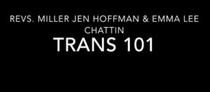 mcc-online-course-trans-101-miller-jen-hoffman-emma-lee-chattin