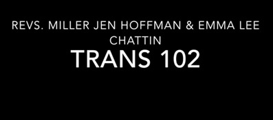 mcc-online-course-trans-102-miller-jen-hoffman-emma-lee-chattin