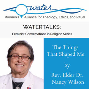 mcc-online-course-watertalks-feminist-conversations-things-that-shaped-me-nancy-wilson-02